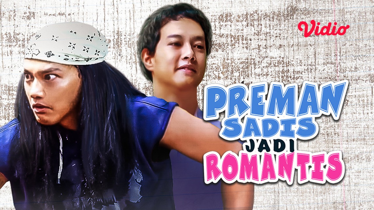 Streaming Preman Sadis Jadi Romantis Sub Indo - Vidio.com