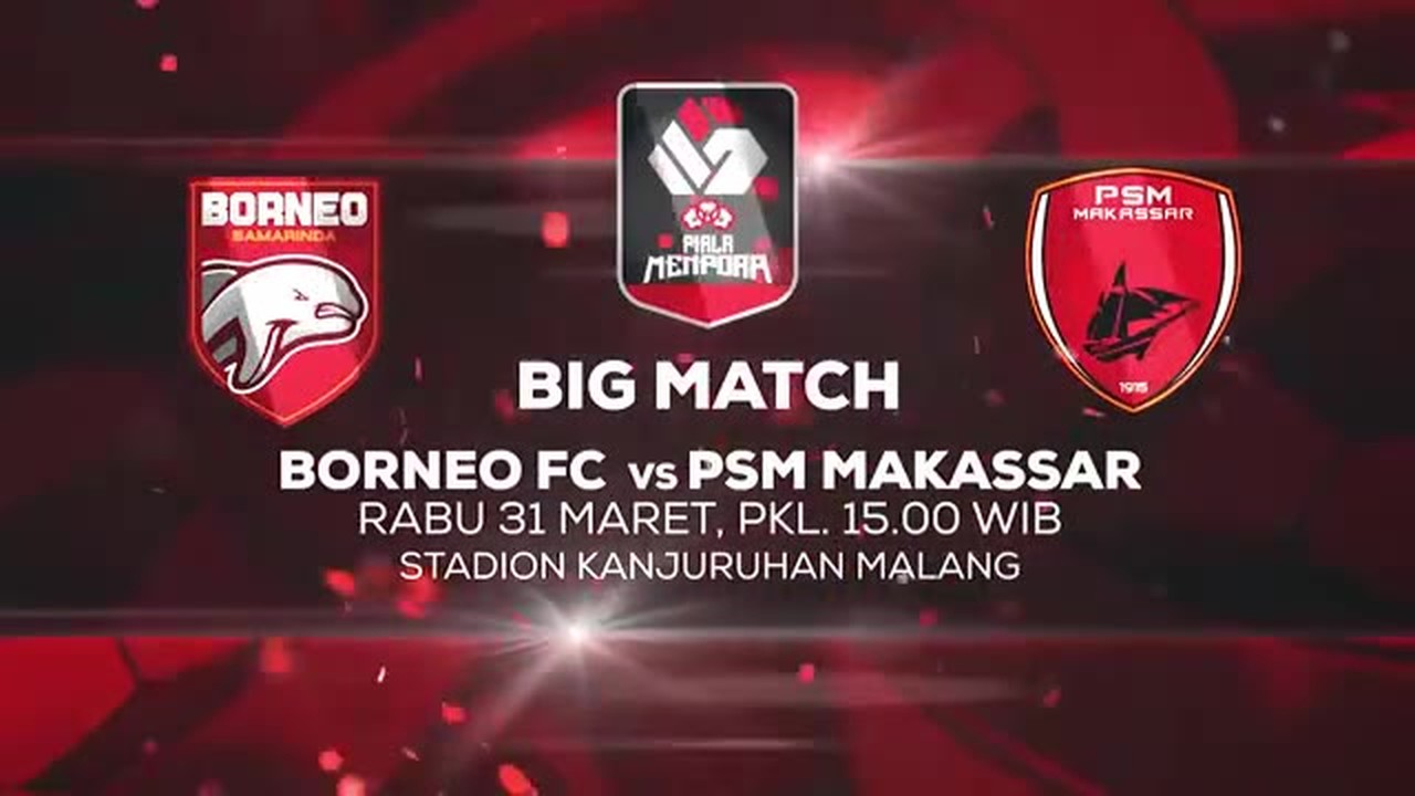 Streaming Saksikan Pertandingan Borneo Fc Vs Psm Dan Persija Vs Bhayangkara Solo Fc 31 Maret 2021 Vidio