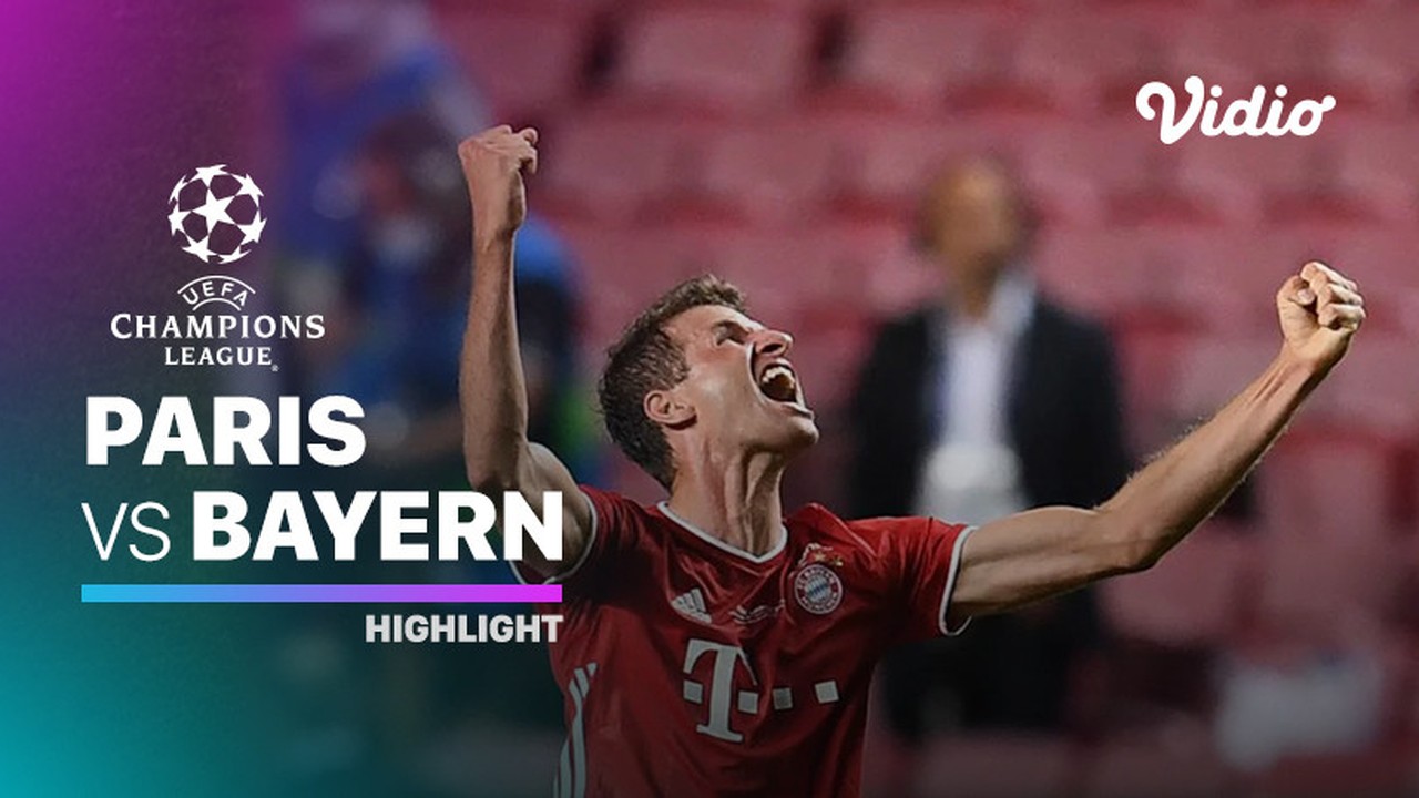 Streaming Highlight Paris Saint Germain Vs Bayern Munchen I Uefa Champions League 2019 2020 Vidio Com