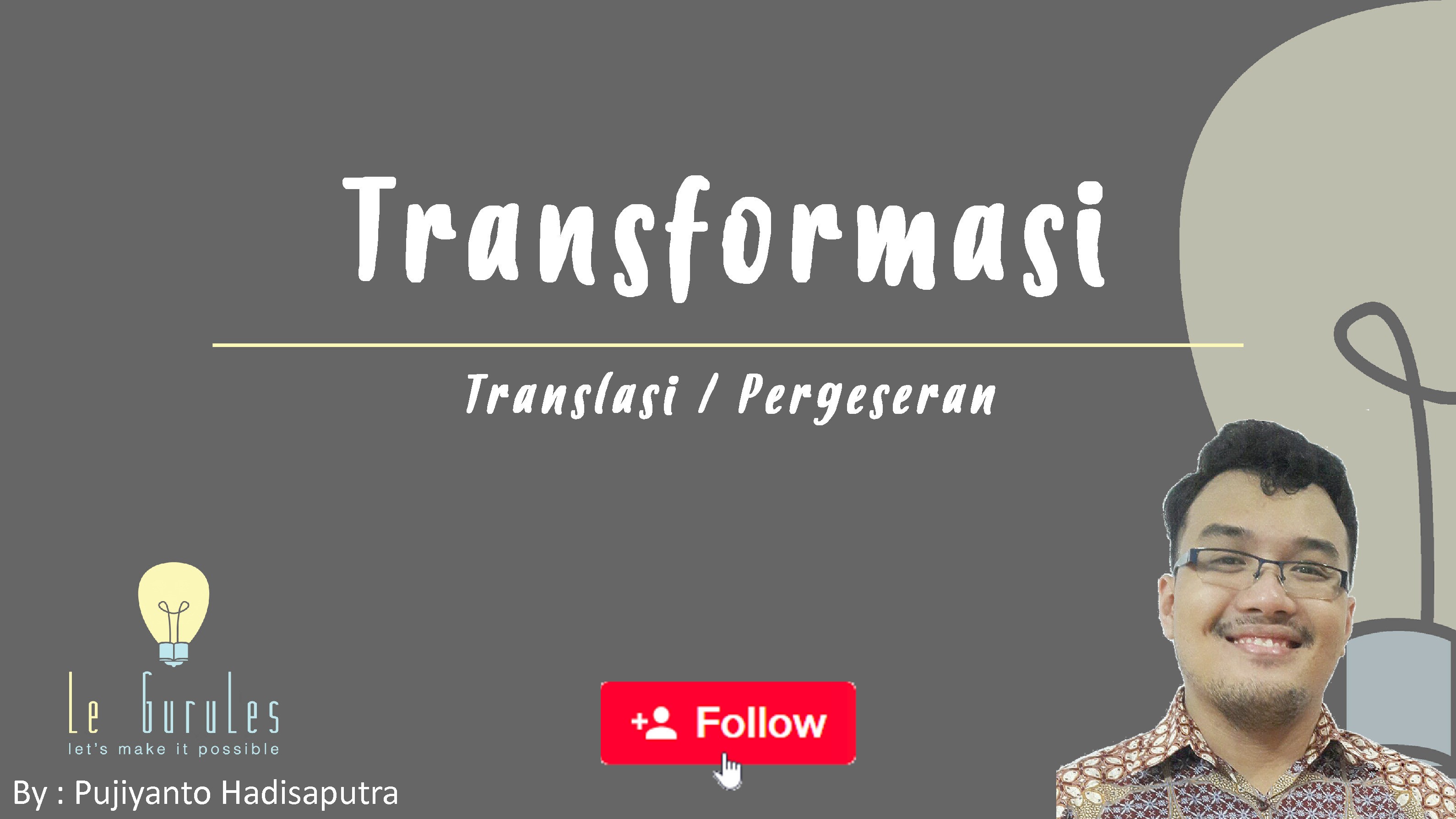 Streaming Matematika Kelas 9 Transformasi 1 Translasi Pergeseran Rumus Translasi Soal Translasi Vidio