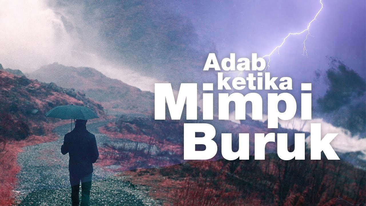 Doa Ketika Mimpi Buruk : Doa Mimpi Buruk Sesuai Sunnah : Bacaan Arab