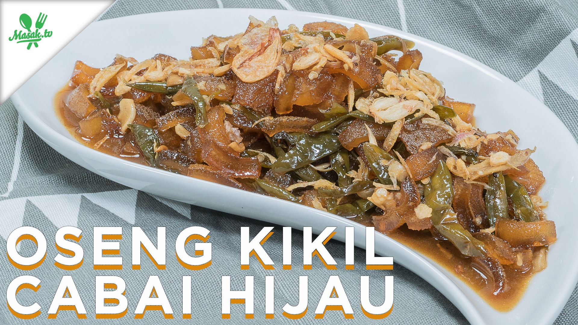 Resep Oseng Kikil Cabai Hijau Vidio Com