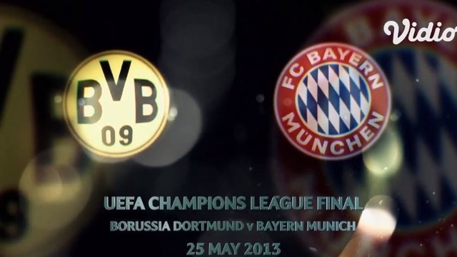 Streaming Borussia Dortmund Vs Bayern Munich Ucl 2013 Final Official Film Vidio