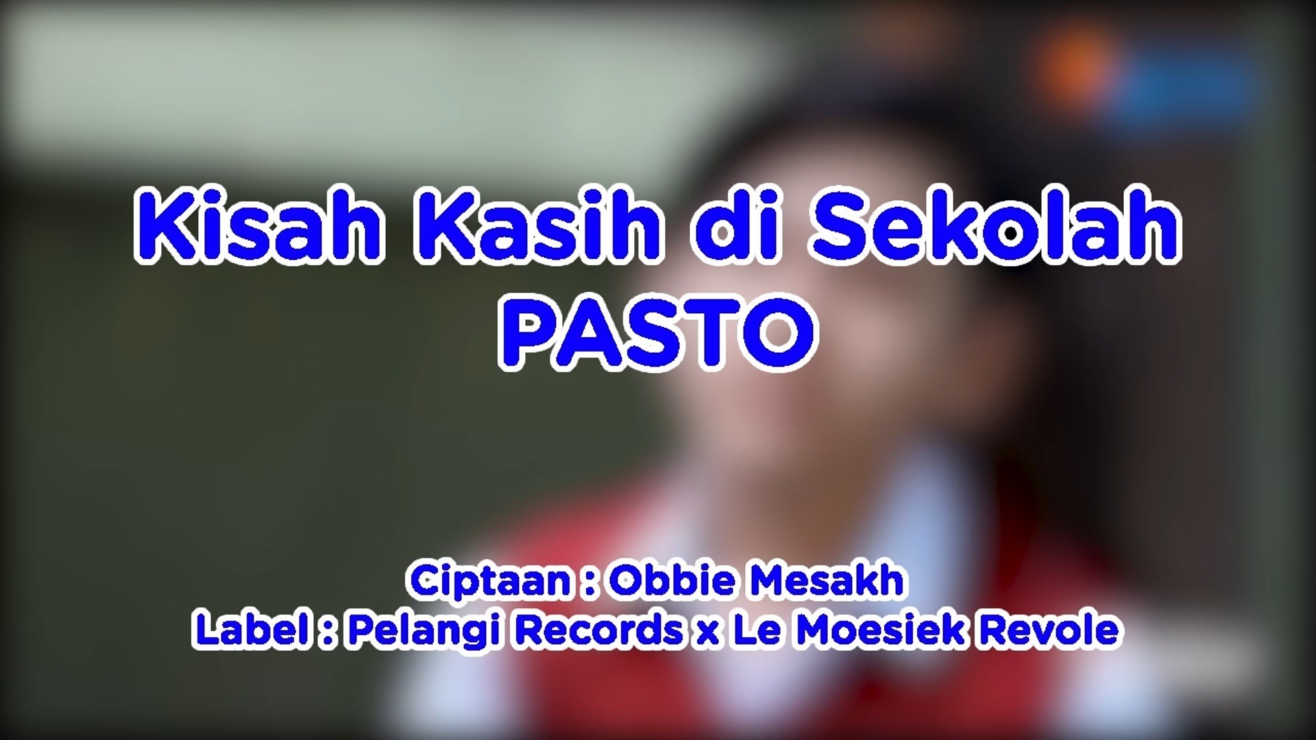 Streaming Kisah Kasih Di Sekolah Ost Dari Jendela Smp Pasto Video Lirik Kompilatop Vidio Com
