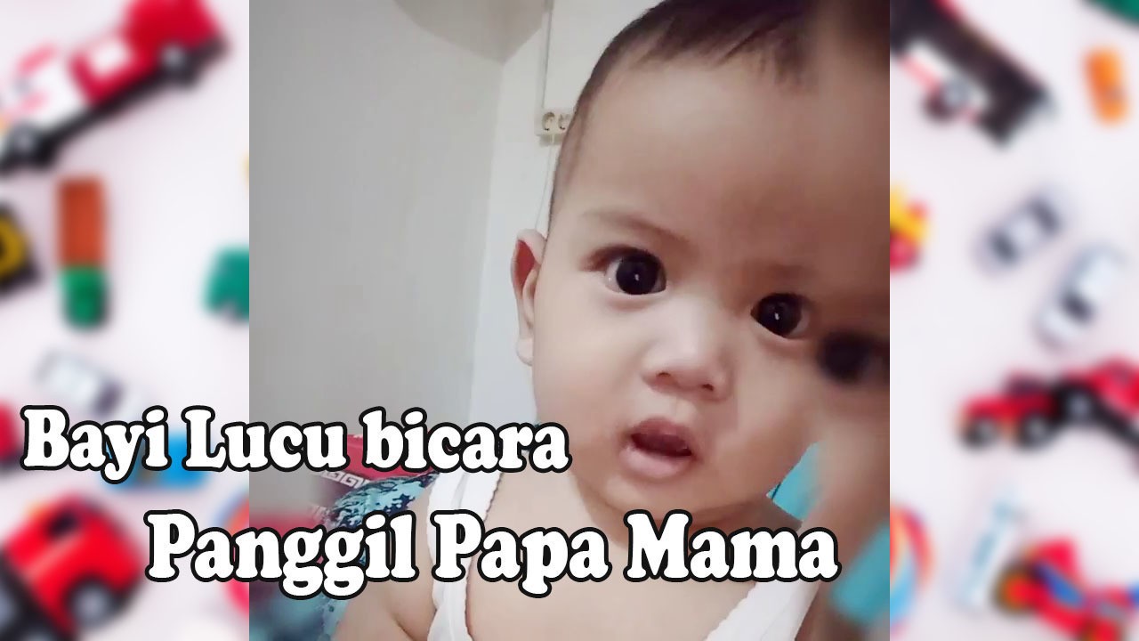 Bayi Lucu Bicara Panggil Papa Dan Mama Vidiocom