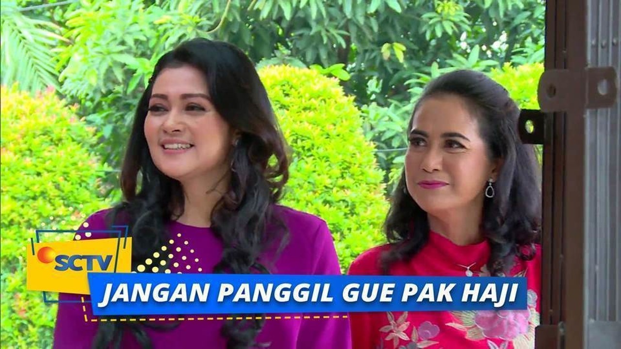 Streaming Kedatangan Tante Soraya, Bikin Babeh Markum ...