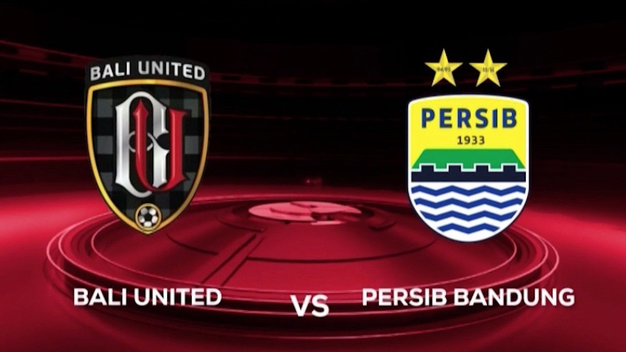 Streaming Bali United vs Persib Bandung, 18 September di ...