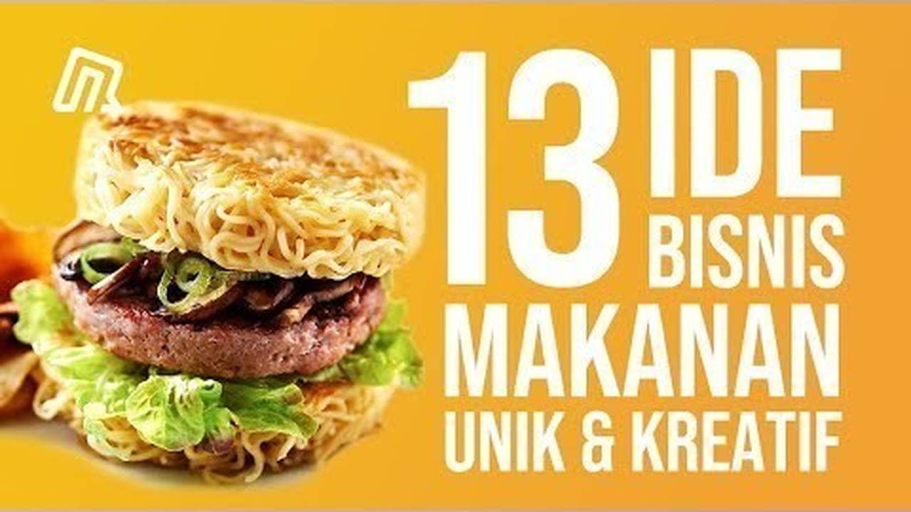 13 Ide Bisnis Makanan Kreatif dan Inovatif | Vidio
