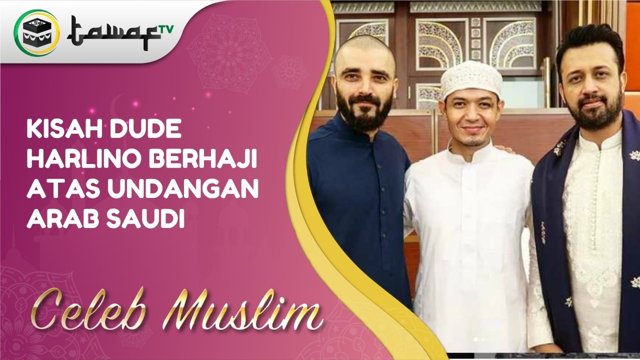Streaming Kisah Dude Harlino Berhaji Atas Undangan Arab ...