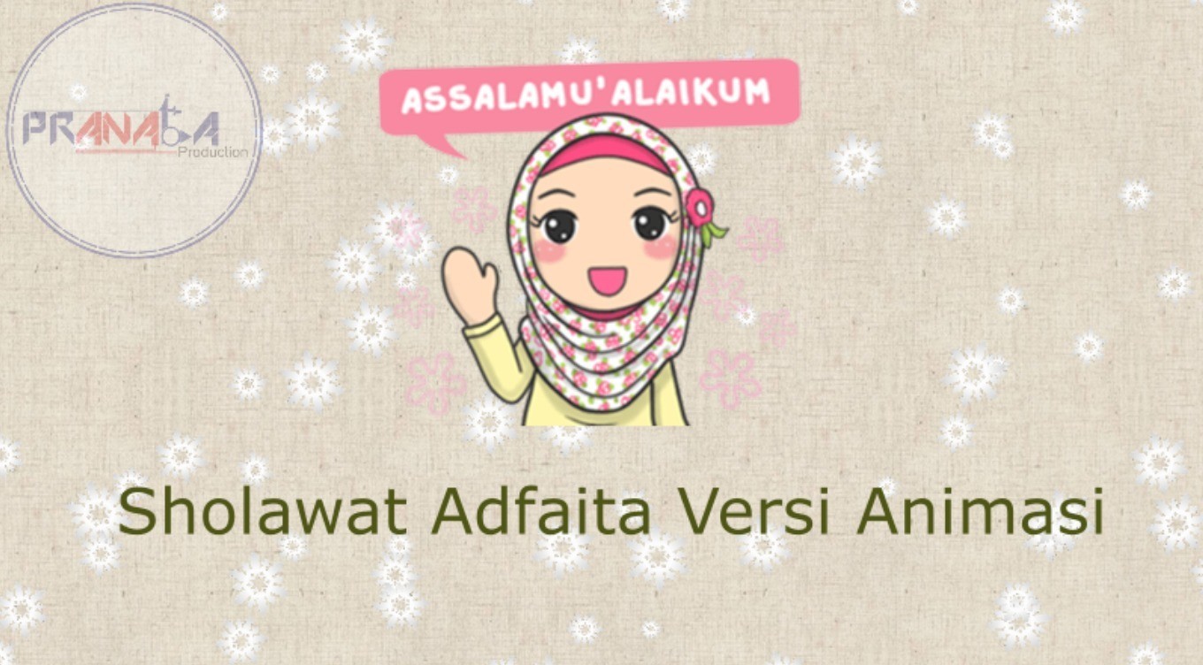 Sholawat Adfayta Versi Animasi Lirik