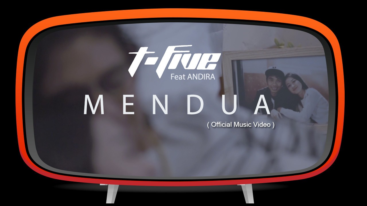 Streaming T Five Ft Andira Mendua Official Music Video Vidio Com Hampir ke situ (duyung ost), monthly listeners: t five ft andira mendua official music video