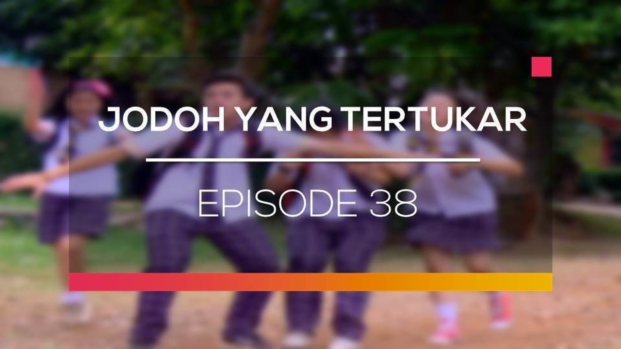Nonton Sinetron Jodoh Yang Tertukar Episode 38 Vidio Com Informasi dan episode true beauty lainnya. jodoh yang tertukar season 1 episode 38