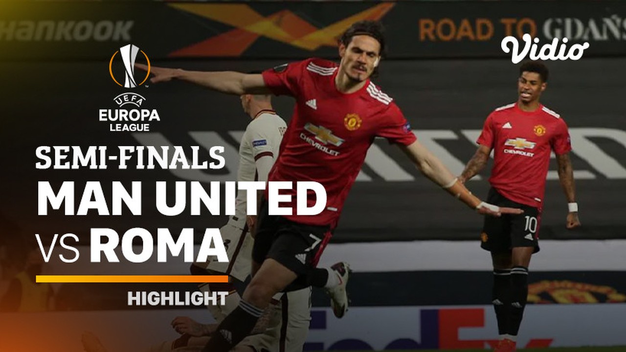 pix Roma Vs Man Utd 2021 highlight man united vs roma i uefa europa league 2020 2021