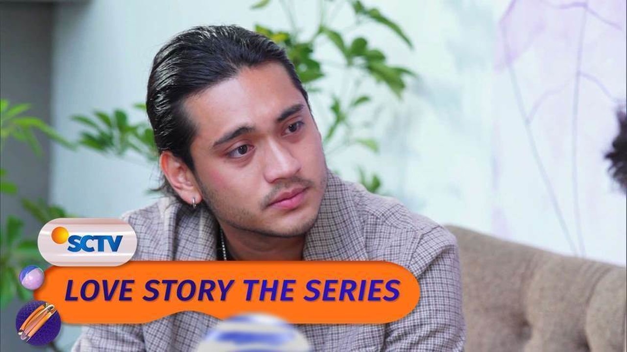 Streaming Love Story The Series Love Story The Series Episode 98 Dan 99 Part 1 2 Vidio