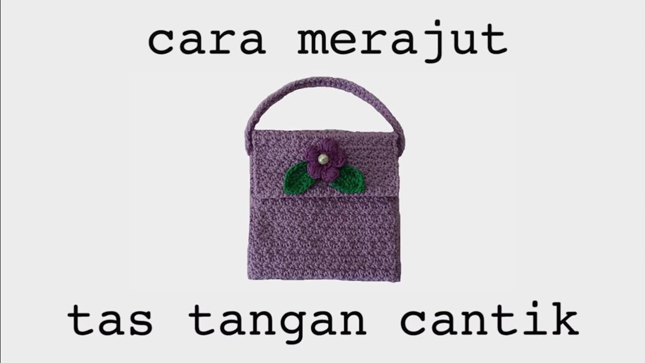 Gagasan Untuk Cara Merajut Tas Tangan Ide Buat Kamu