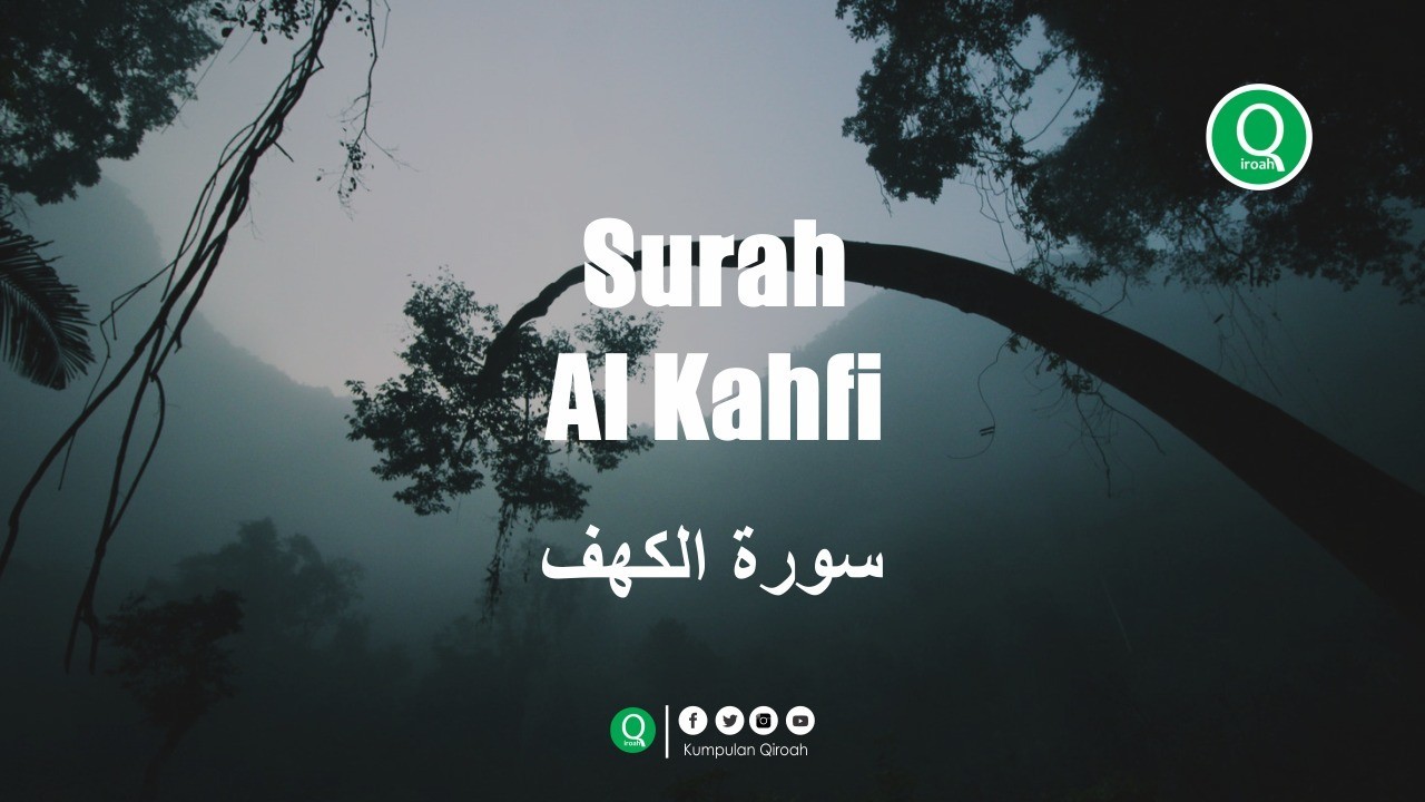 Surah Al Kahfi سورة الكهف Muhammad Al Naqeeb Bacaan Merdu