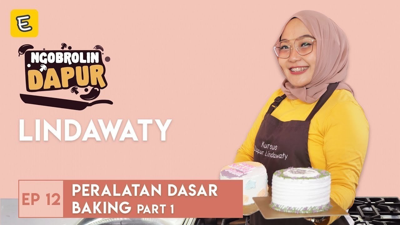 Streaming Peralatan Dasar Baking Dapur Lindawaty Part 1 Ngobrolindapur Episode 12 Endeus Tv Vidio