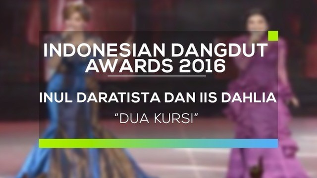 Streaming Inul Daratista Dan Iis Dahlia Dua Kursi Ida 2016 Vidio Com