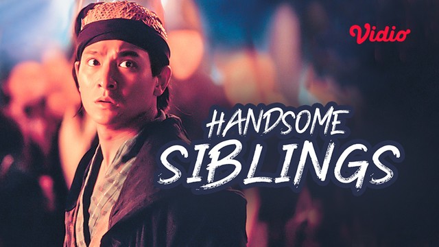 Streaming Handsome Siblings Sub Indo - Vidio.com