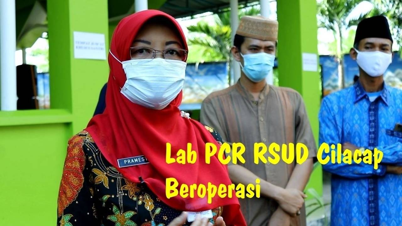 Laboratorium PCR RSUD Cilacap, Berapa Lama Hasil Swab Bisa