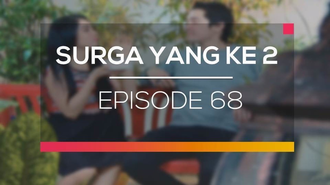 Streaming Surga Yang Ke 2 Episode 68 Vidio Com