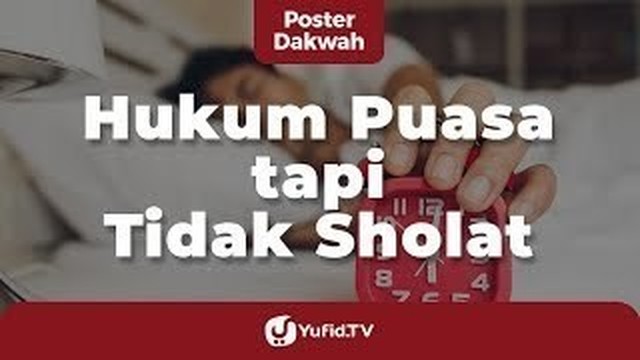 Streaming Sahkah Puasa tapi Tidak  Sholat Hukum Puasa Tapi 