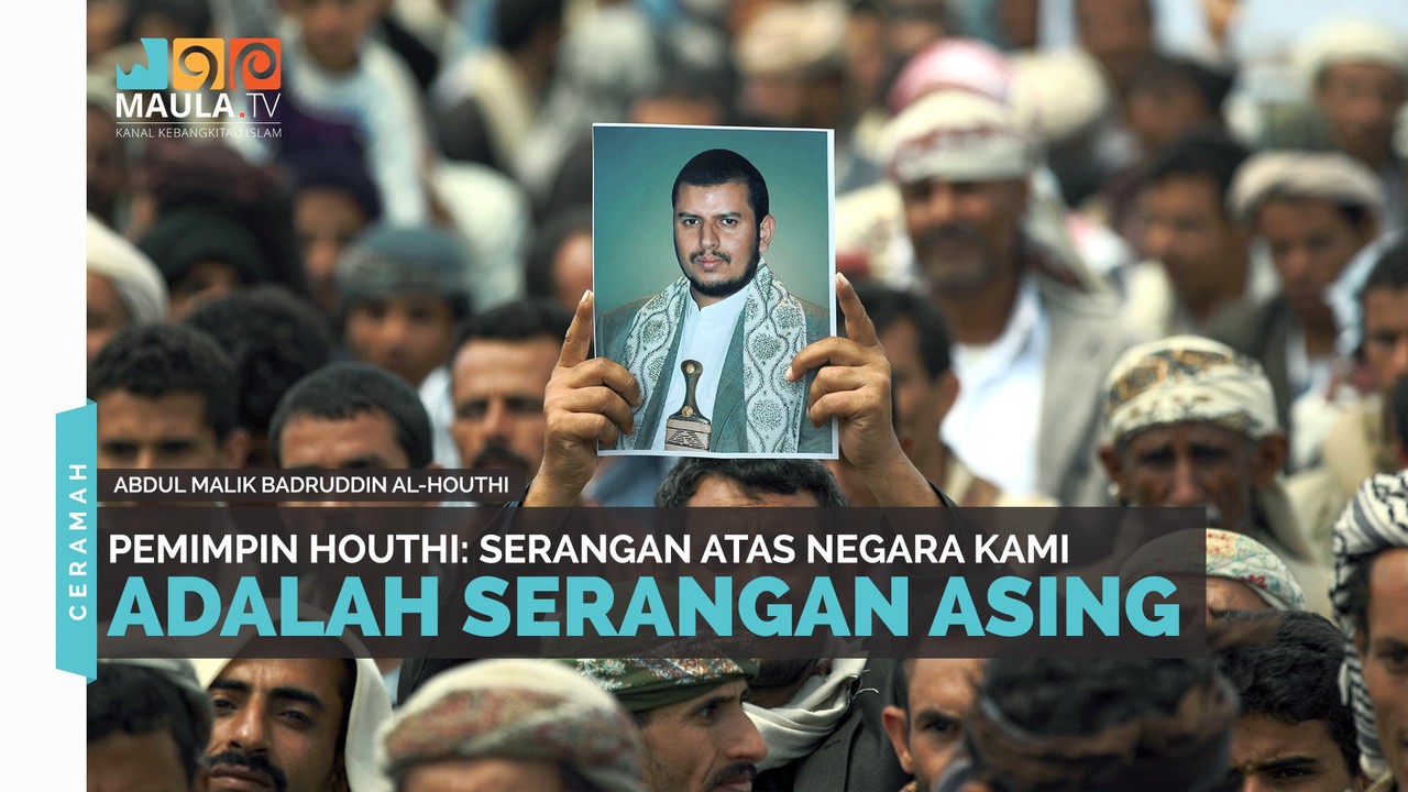  Streaming  Pemimpin Houthi Serangan Atas Negara Kami 