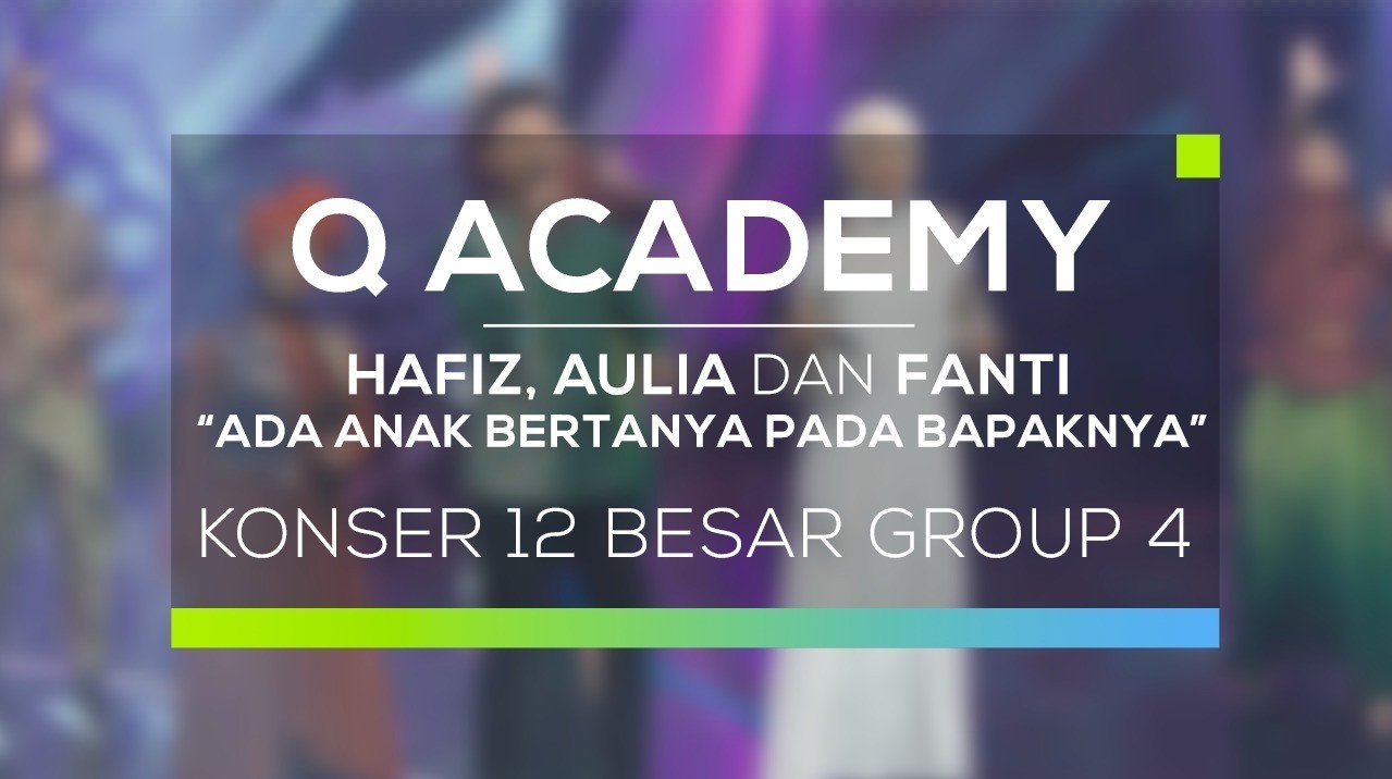 Streaming Hafiz Aulia Dan Fanti Ada Anak Bertanya Pada Bapaknya Q Academy 12 Besar Group 4 Vidio Com Lift your spirits with funny jokes, trending memes, entertaining gifs, inspiring stories, viral videos, and so much more. vidio com