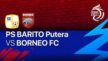 Full Match - PS Barito Putera vs Borneo FC | BRI Liga 1 2021/2022