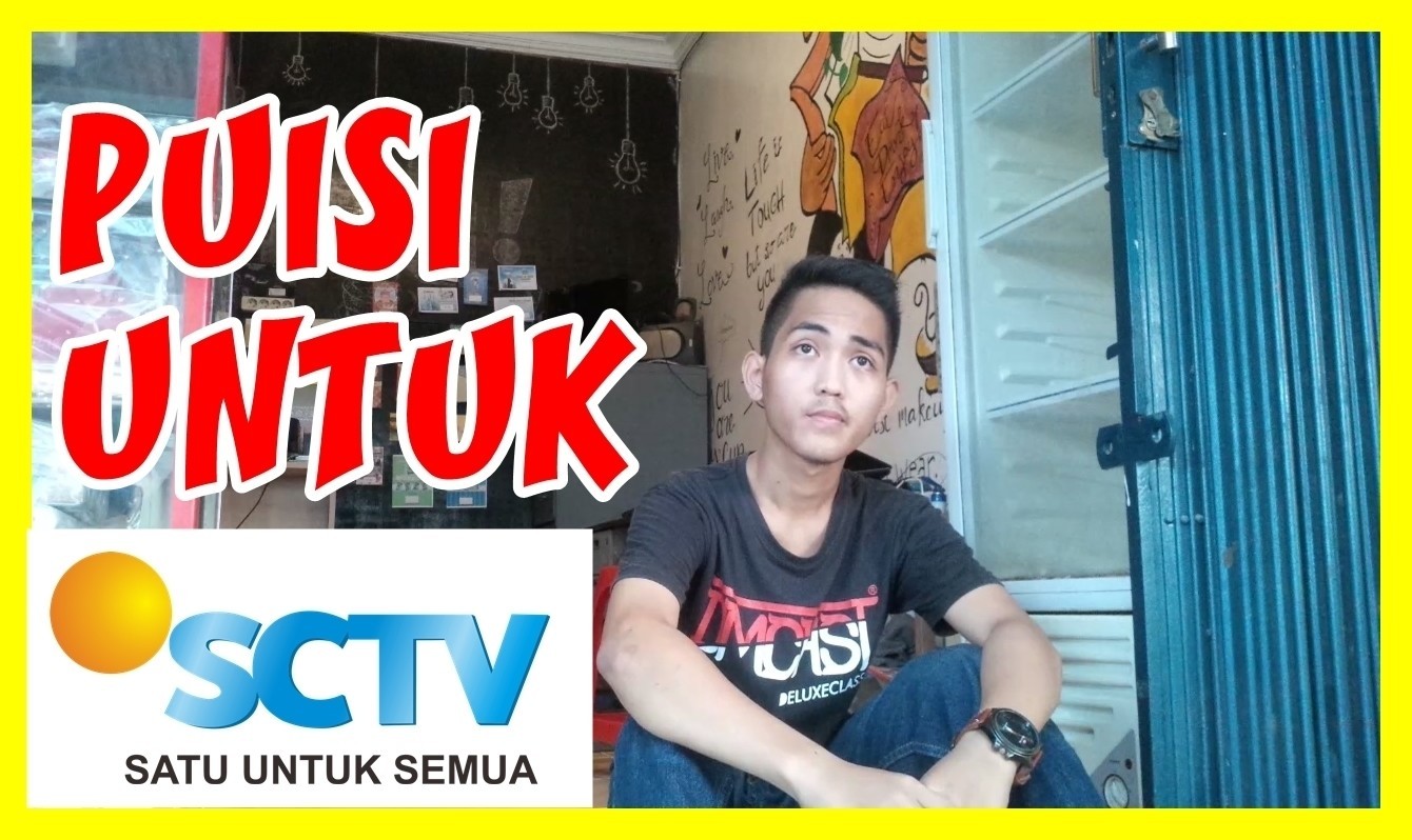 Satuuntuksemua Rahman Puisi Spesial Untuk Sctv Vidio Com