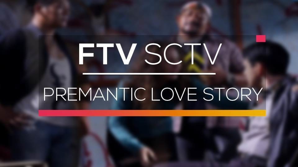 Nonton Ftv Sctv Premantic Love Story Vidio Com