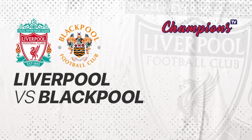 Liverpool Vs Blackpool Photos Trend Of September