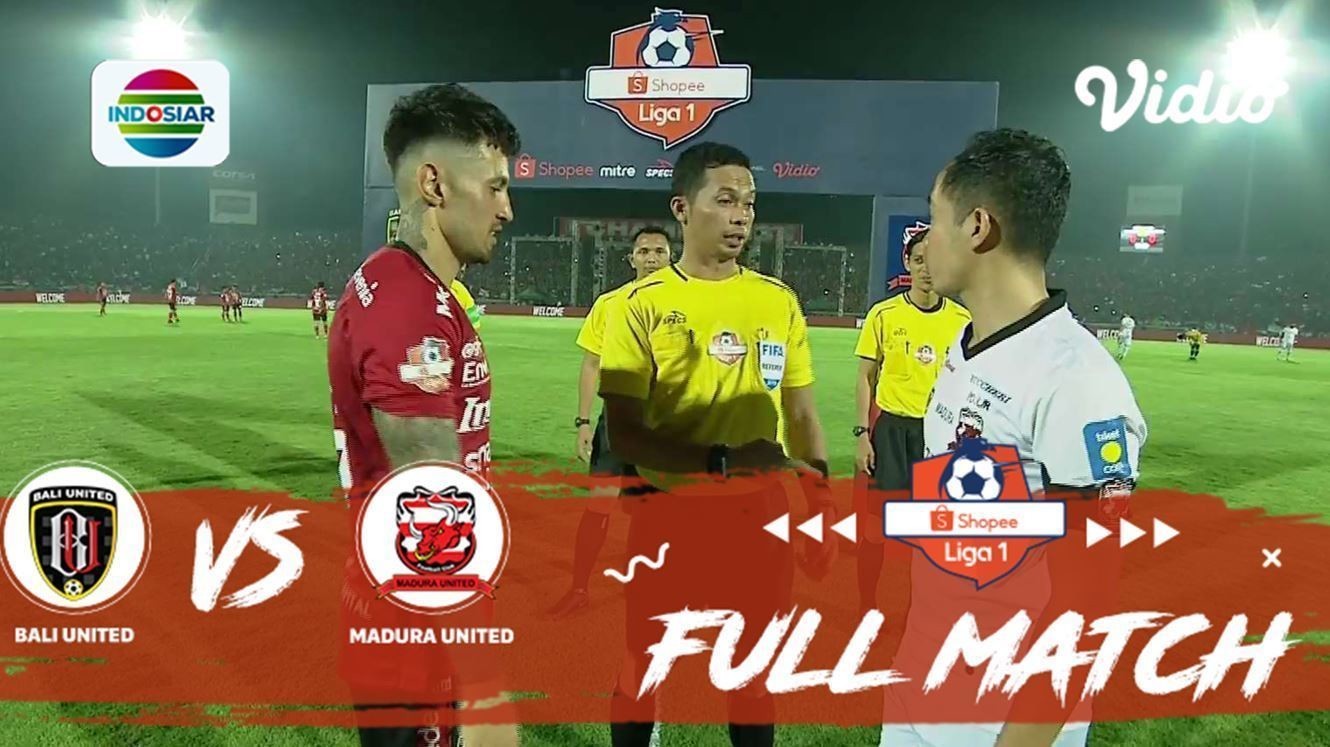 Streaming Full Match Shopee Liga 1 Bali United Vs Madura United Shopee Liga 1 Vidio