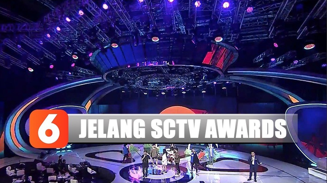 Streaming Live Report Persiapan Jelang Sctv Award Liputan 6 Terkini Vidio