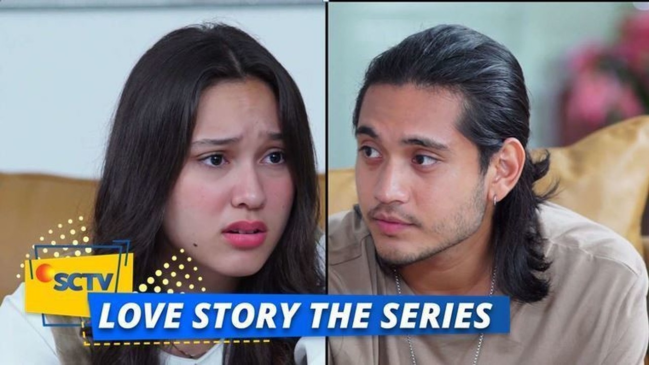 Streaming Love Story The Series - Love Story The Series - Episode 16 (Part 1/2) | Vidio