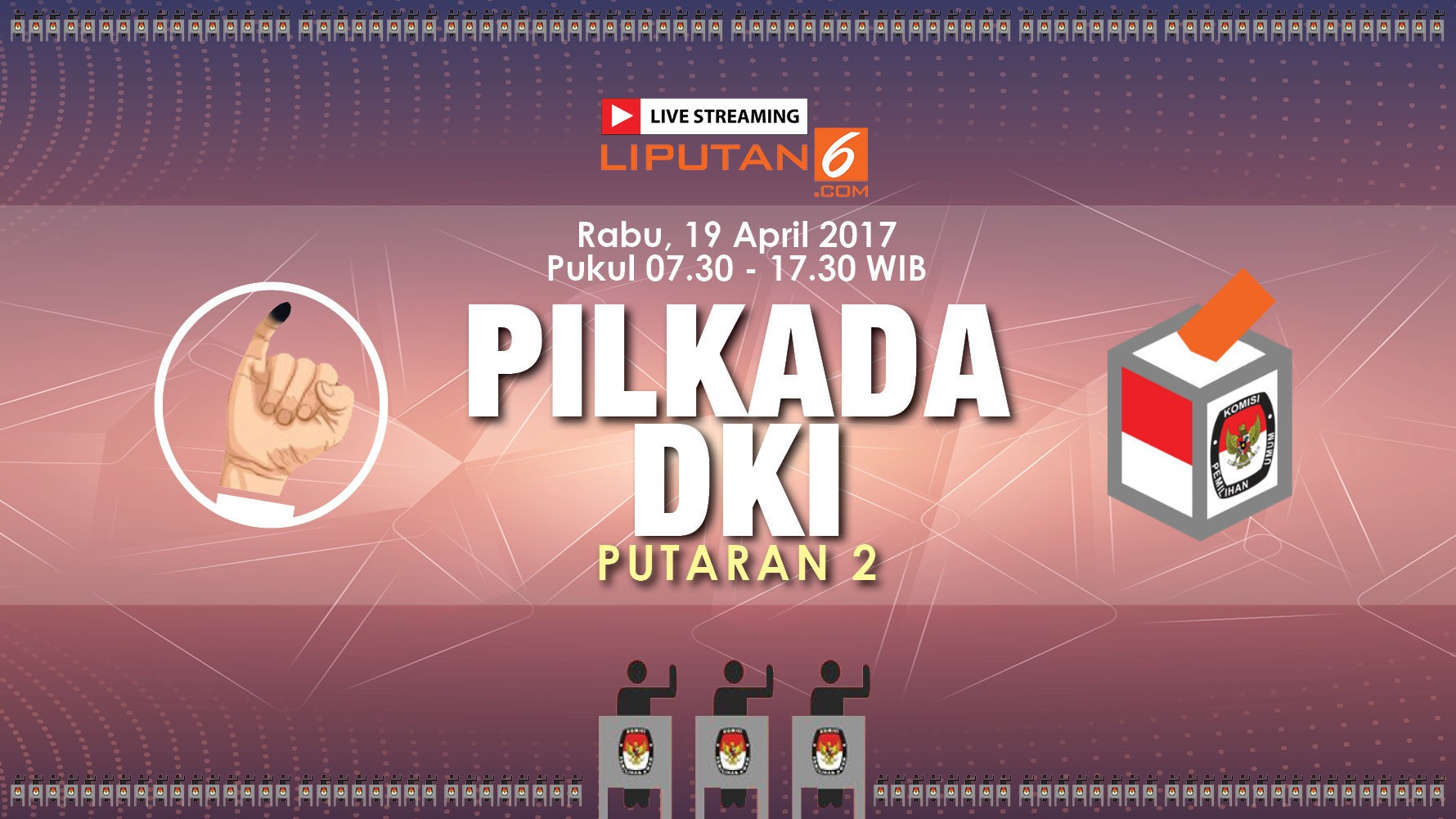 [19 April 07:30] Live Streaming Pilkada DKI 2017 Putaran 2