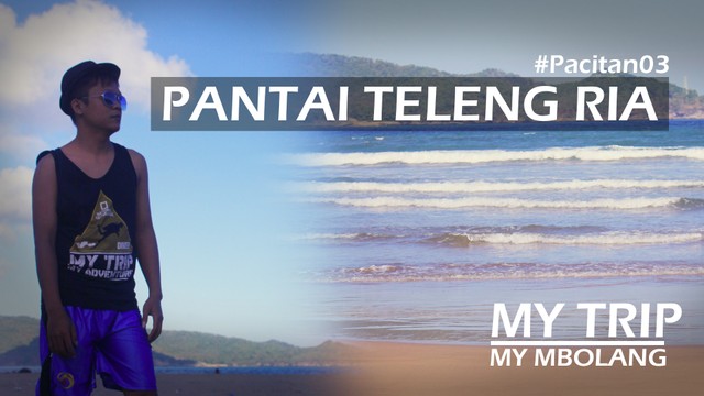 Pantai Teleng Ria My Trip My Mbolang Pacitan03