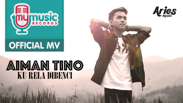 Streaming Aiman Tino Ku Rela Dibenci Official Music Video Vidio Com